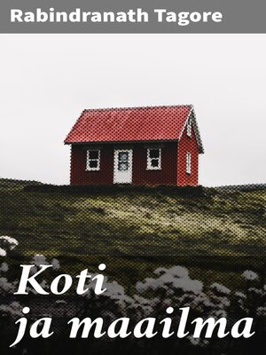 cover image of Koti ja maailma